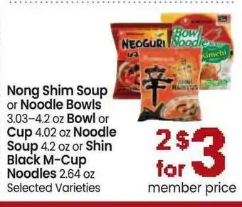 Safeway Nong Shim Soup Or Noodle Bowls, Bowl Or Cup, Noodle Soup Or Shin Black M-Cup Noodles offer