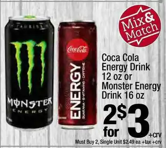 Super King Markets Coca Cola Energy Drink 12 Oz Or Monster Energy Drink 16 Oz offer