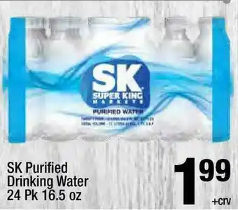 Super King Markets SK Purified Drinking Water 24 Pk 16.5 Oz offer
