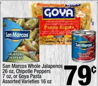 Super King Markets San Marcos Whole Jalapenos 26 Oz, Chipotle Peppers 7 Oz, Or Goya Pasta Assorted Varieties 16 Oz offer