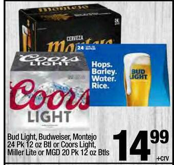 Super King Markets Bud Light, Budweiser, Montejo 24 Pk 12 Oz Btl Or Coors Light, Miller Lite Or MGD 20 Pk 12 Oz Btls offer