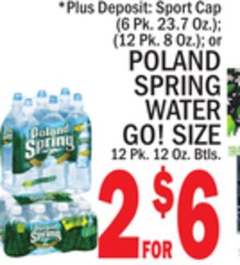 C Town Poland spring water go! size 12 pk. 12 oz. btls offer