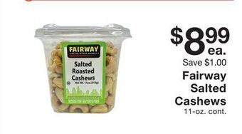 Fairway Store Market Fairway salted cashews offer