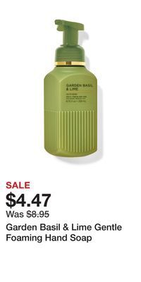 Bath & Body Works Garden basil & lime gentle foaming hand soap offer