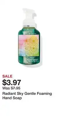 Bath & Body Works Radiant sky gentle foaming hand soap offer
