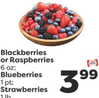Weis Markets Blackberries or raspberries 6 oz blueberries 1 pt strawberries 1 lb offer