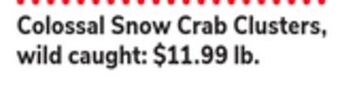 ACME Colossal snow crab clusters offer