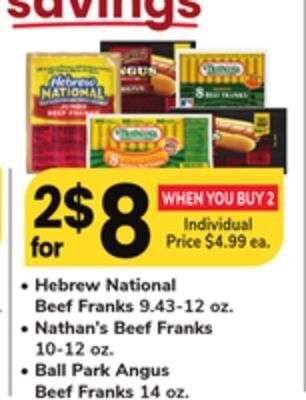 ACME Hebrew national beef franks 9.43-12 oz., nathan's beef franks 10-12 oz., ball park angus beef franks 14 oz offer
