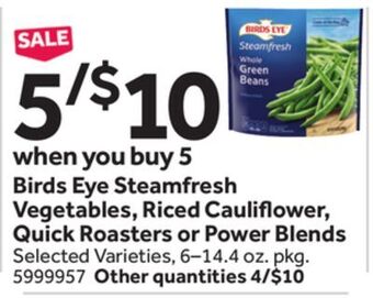 Stop&Shop Birds eye steamfresh vegetables, riced cauli ower, quick roasters or power blends offer