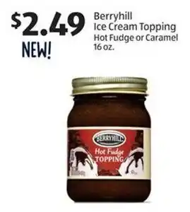 Aldi Berryhill Ice Cream Topping Hot Fudge or Caramel 16 oz. offer
