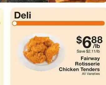 Fairway Store Market Fairway Rotisserie Chicken Tenders offer