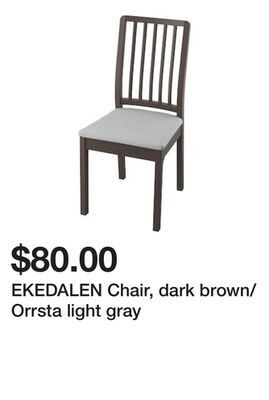 Ikea Ekedalen chair, dark brown/orrsta light gray offer