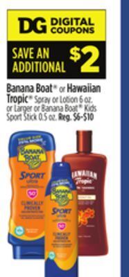 Dollar General Banana boat® or hawaiian tropic® offer