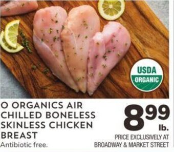 Albertsons O ORGANICS AIR CHILLED BONELESS SKINLESS CHICKEN BREAST offer