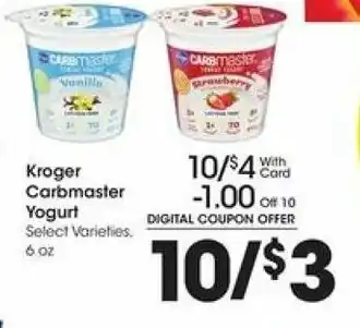 Kroger Kroger Carbmaster Yogurt 6 oz offer