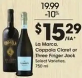 Kroger La Marca, Coppola Claret Or Three Finger Jack 750ml offer