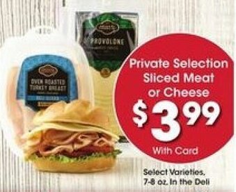 Kroger Private Selection Sliced Meat Or Cheese offer