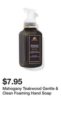 Bath & Body Works Mahogany teakwood gentle & clean foaming hand soap offer