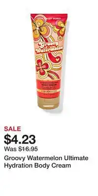 Bath & Body Works Groovy watermelon ultimate hydration body cream offer