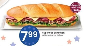 Albertsons Super Sub Sandwich all American or Italian offer