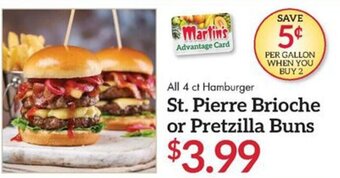 Martin's All 4 ct Hamburger St. Pierre Brioche or Pretzilla Buns offer