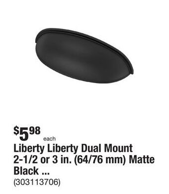 The Home Depot Liberty liberty dual mount 2-1/2 or 3 in. (64/76 mm) matte black cabinet drawer cup pull offer