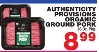 Bravo Supermarkets Authenticity provisions organic ground pork offer
