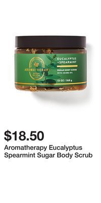 Bath & Body Works Aromatherapy eucalyptus spearmint sugar body scrub offer