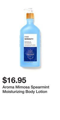 Bath & Body Works Aroma mimosa spearmint moisturizing body lotion offer