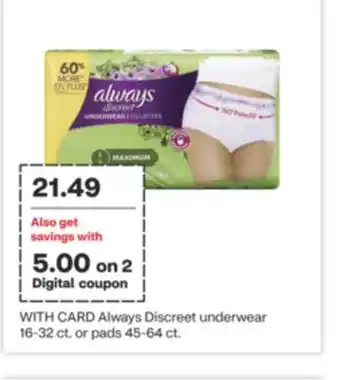 CVS Always discreet underwear 16-32 ct. or pads 45-64 ct. offer