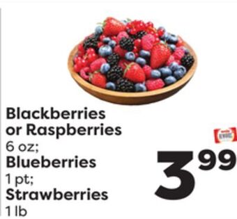 Weis Markets Blackberries or raspberries 6 oz blueberries 1 pt strawberries 1 lb offer
