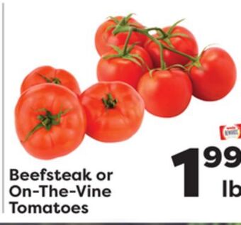 Weis Markets Beefsteak or on-the-vine tomatoes offer