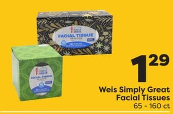 Weis Markets Weis simply great facial tissues offer