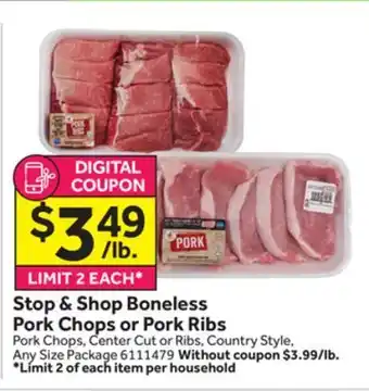 Stop&Shop Stop & shop boneless pork chops or pork ribs offer