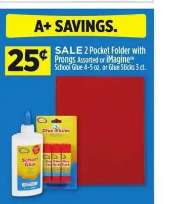 Dollar General 2 Pocket Folder With Prongs Or Imagine School Glue Or Glue Sticks offer