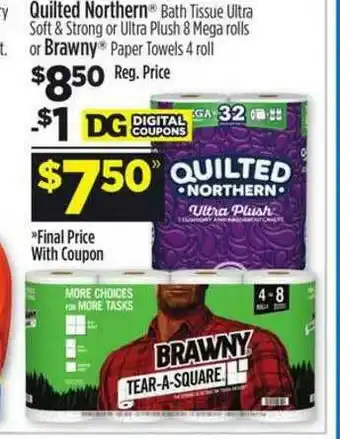 Dollar General Quilted Northern Bath Tissue Ultra Soft & Strong Or Ultra Plush 8 Mega Rolls Or Brawny Paper Towels 4 Roll offer