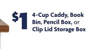 Family Dollar 4-cup caddy, book bin, pencil box, or clip lid storage box offer