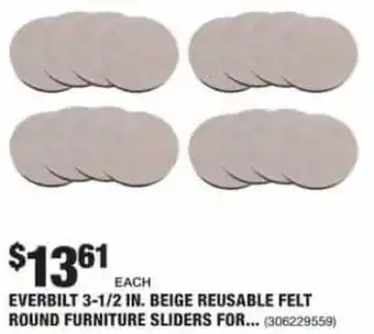 The Home Depot Everbilt 3-1/2 iN. Beige Reusable Felt Round Furniture Sliders offer