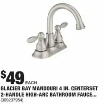 The Home Depot Glacier Bay Mandouri 4 In. Centerset 2-Handle High-Arc Bathroom offer
