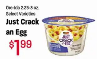 Ridleys Family Markets Just Crack An Egg 2.25-3 oz offer