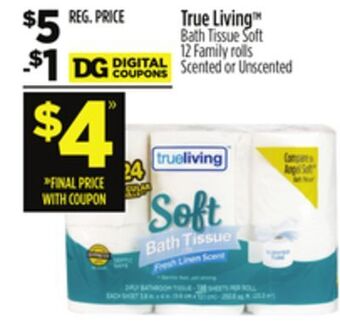 Dollar General True living™ bath tissue soft offer