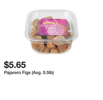 Wegmans Pajarero figs (avg. 0.5lb) offer