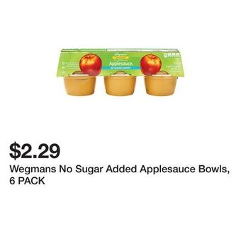 Wegmans Wegmans no sugar added applesauce bowls, 6 pack offer