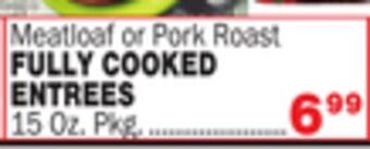 Bravo Supermarkets Fully cooked entrees offer