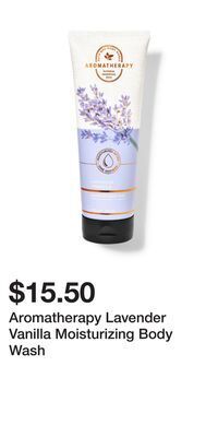 Bath & Body Works Aromatherapy lavender vanilla moisturizing body wash offer