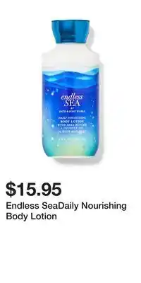 Bath & Body Works Endless seadaily nourishing body lotion offer