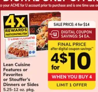 ACME Lean cuisine features or favorites or stouffer's dinners or sides offer