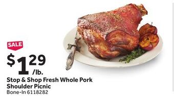 Stop&Shop Stop & shop fresh whole pork shoulder picnic offer