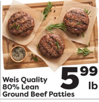 Weis Markets Weis quality 80% lean ground beef patties offer
