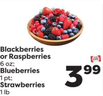 Weis Markets Blackberries or raspberries 6 oz blueberries 1 pt strawberries 1 lb offer